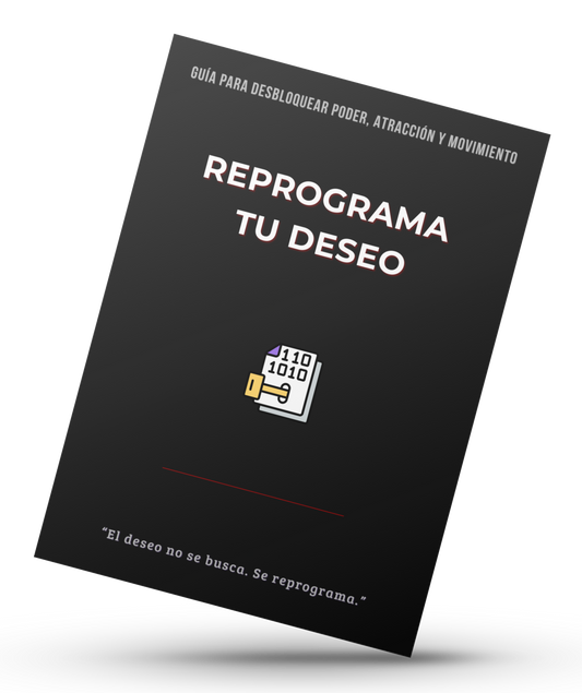 Ebook Reprograma Tu Deseo – Guía para desbloquear poder, atracción y movimiento